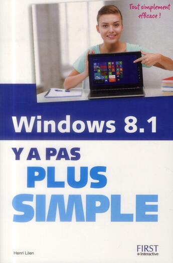 Couverture du livre « Y A PAS PLUS SIMPLE : windows 8.1 » de Henri Lilen aux éditions First Interactive