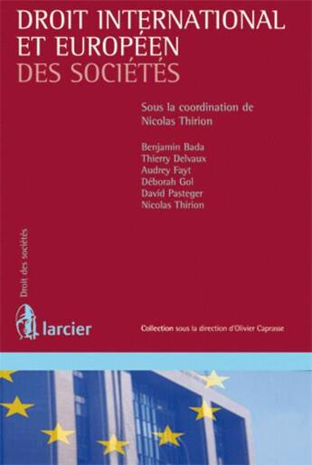 Couverture du livre « Manuel de droit international et européen des sociétés » de  aux éditions Larcier