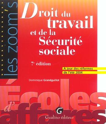 Couverture du livre « Droit du travail et de la sécurité sociale (7e édition) » de Dominique Grandguillot aux éditions Gualino