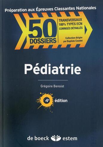 Couverture du livre « Pédiatrie (4e édition) » de Gregoire Benoist aux éditions Estem