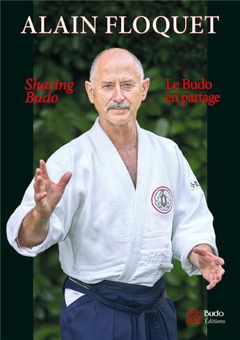 Couverture du livre « Le budo en partage » de Alain Floquet aux éditions Budo