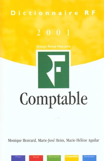 Couverture du livre « Dictionnaire Comptable 2001 » de Herve Stolowy et Monique Henrard et Marie-Jose Heim et Marie-Helene Aguilar et Jean-Claude Lavoyer aux éditions Revue Fiduciaire