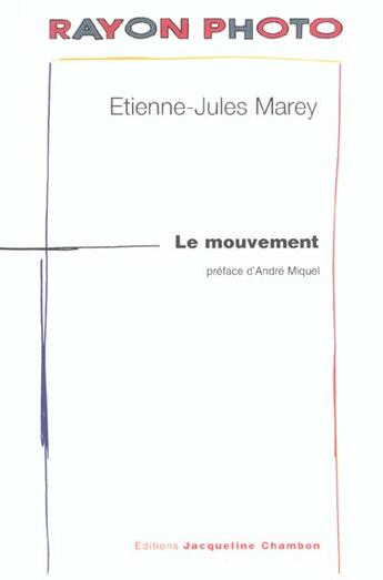 Couverture du livre « Mouvement (le) » de Etienne-Jules Marey aux éditions Jacqueline Chambon
