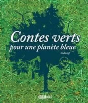 Couverture du livre « Contes verts pour une planète bleue » de  aux éditions Michel Brule