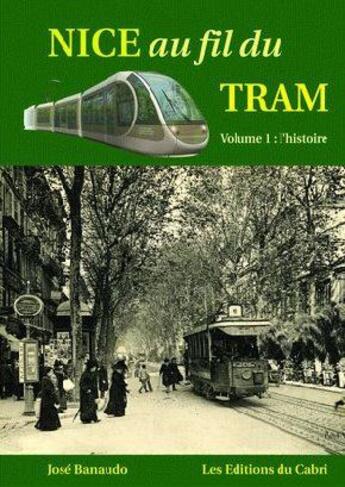 Couverture du livre « Nice au fil du tram t.1 » de  aux éditions Cabri