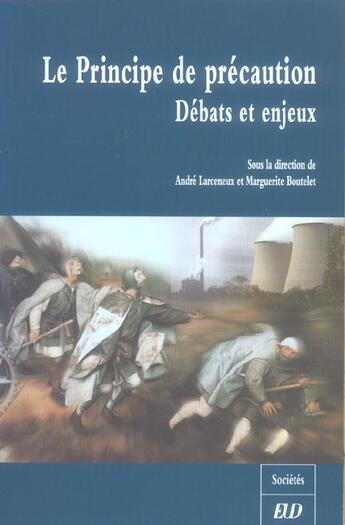 Couverture du livre « Le principe de precaution: debats et enjeux » de Larceneu Andre aux éditions Pu De Dijon