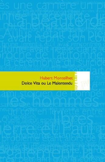 Couverture du livre « Dolce vita ou le malentendu » de Hubert Monteilhet aux éditions Editions In8