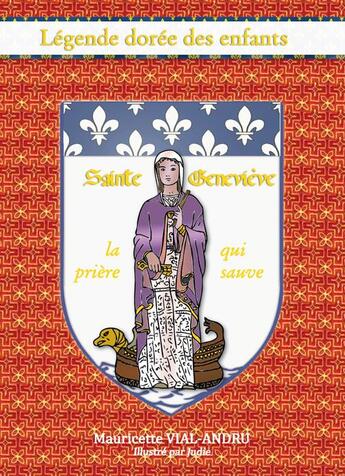 Couverture du livre « Sainte Geneviève ; la prière qui sauve » de Mauricette Vial-Andru aux éditions Saint Jude