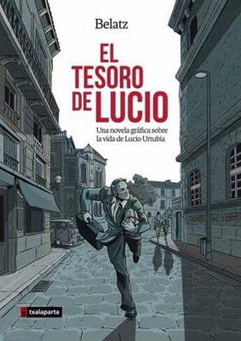 Couverture du livre « Tesoro de lucio, el - una novela grafica sobre la vida de lucio urtubia » de Mikel 