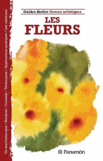 Couverture du livre « Les fleurs » de  aux éditions Parramon