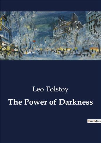 Couverture du livre « The Power of Darkness » de Leo Tolstoy aux éditions Culturea