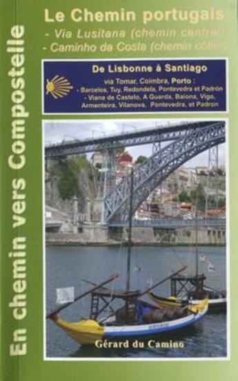 Couverture du livre « Guide du chemin portugais » de Gérard Rousse aux éditions Gerard Du Camino