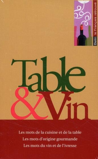 Couverture du livre « Coffret table et vin » de  aux éditions Belin