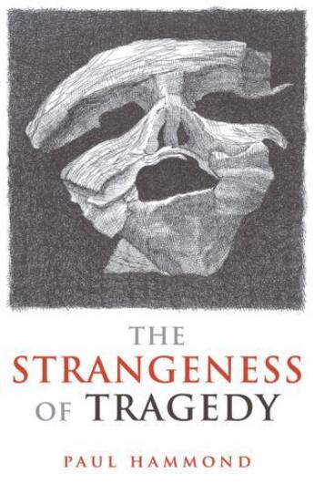 Couverture du livre « The Strangeness of Tragedy » de Hammond Paul aux éditions Oup Oxford