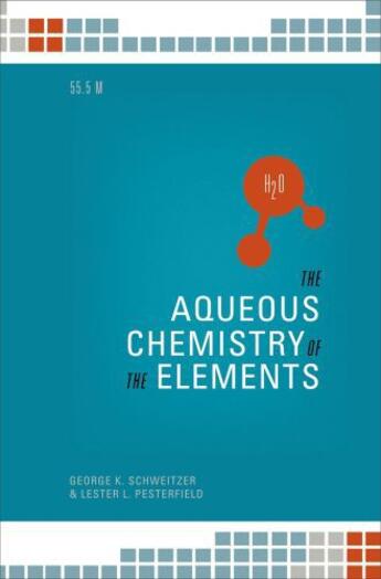 Couverture du livre « The Aqueous Chemistry of the Elements » de Pesterfield Lester L aux éditions Oxford University Press Usa