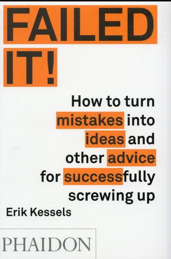 Couverture du livre « Fabulous failures » de Erik Kessels aux éditions Phaidon Press