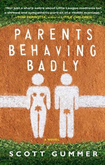 Couverture du livre « Parents Behaving Badly » de Gummer Scott aux éditions Touchstone