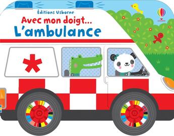 Couverture du livre « Avec mon doigt... : l'ambulance » de Sam Taplin et Stella Baggott aux éditions Usborne