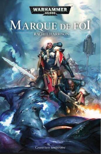 Couverture du livre « Marque de foi » de Rachel Harrison aux éditions Black Library