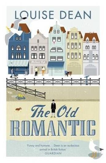 Couverture du livre « The old romantic » de Louise Dean aux éditions Fig Tree