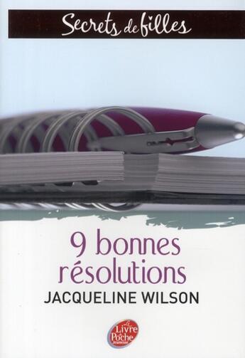 Couverture du livre « Secrets de filles t.1 ; 9 bonnes résolutions » de Wilson-J aux éditions Le Livre De Poche Jeunesse