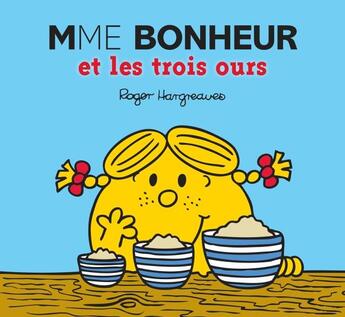 Couverture du livre « Madame Bonheur et les trois ours » de Roger Hargreaves aux éditions Hachette Jeunesse