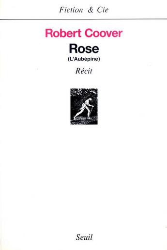 Couverture du livre « Rose (l'aubepine) » de Coover Robert aux éditions Seuil