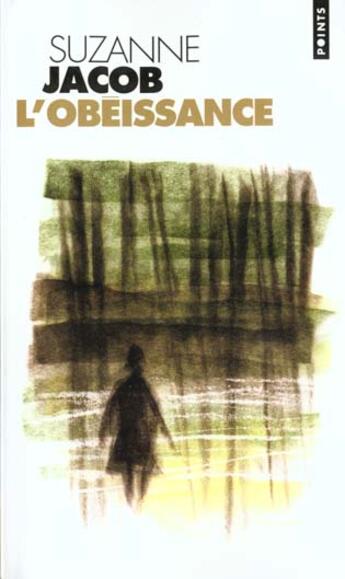 Couverture du livre « Obeissance (L') » de Suzanne Jacob aux éditions Points