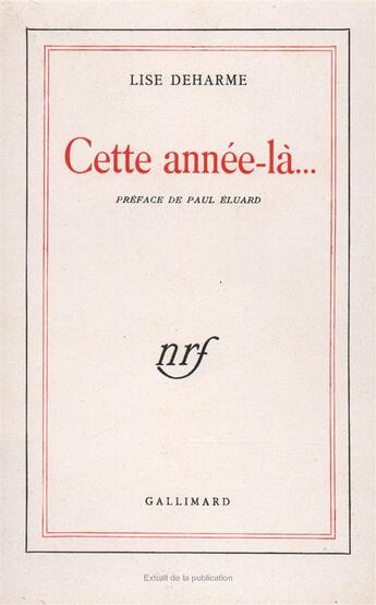 Couverture du livre « Cette annee-la » de Lise Deharme aux éditions Gallimard