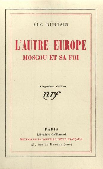 Couverture du livre « L'autre europe - moscou et sa foi » de Durtain Luc aux éditions Gallimard