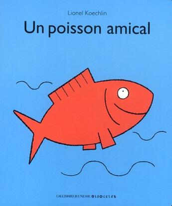 Couverture du livre « Un poisson amical » de Lionel Koechlin aux éditions Gallimard-jeunesse