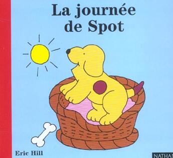 Couverture du livre « La Journee De Spot » de Eric Hill aux éditions Nathan