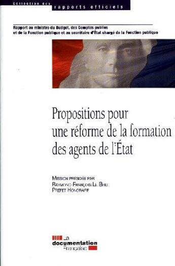 Couverture du livre « Propositions pour une réforme de la formation des agents de l'Etat » de  aux éditions Documentation Francaise