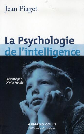 Couverture du livre « La psychologie de l'intelligence » de Jean Piaget aux éditions Armand Colin