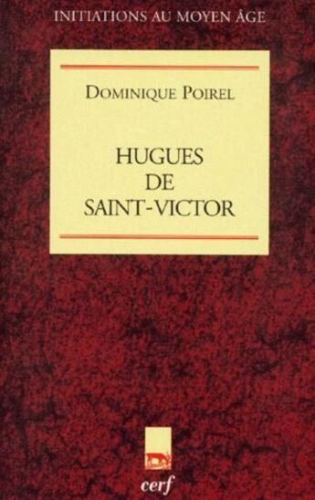 Couverture du livre « Hugues de Saint-Victor » de Poirel D aux éditions Cerf