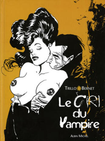 Couverture du livre « Le cri du vampire » de Bernet et Trillo aux éditions Drugstore