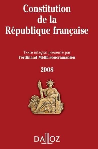 Couverture du livre « Constitution de la République française (édition 2008) » de Ferdinand Melin-Soucramanien aux éditions Dalloz