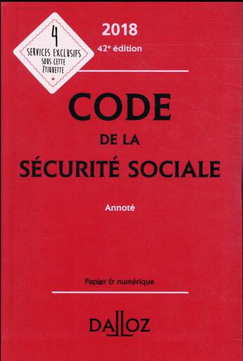 Couverture du livre « Code de la sécurité sociale annoté (édition 2018) » de  aux éditions Dalloz