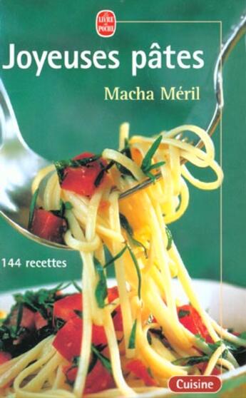 Couverture du livre « Joyeuses pâtes » de Macha Meril aux éditions Le Livre De Poche