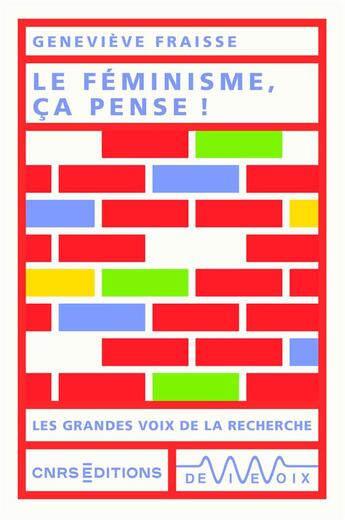 Couverture du livre « Le féminisme, ça pense ! » de Genevieve Fraisse aux éditions Cnrs