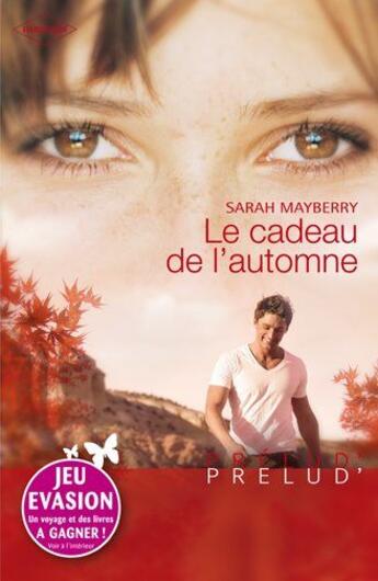 Couverture du livre « Le cadeau de l'automne » de Sarah Mayberry aux éditions Harlequin