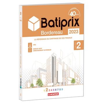 Couverture du livre « VOLUME 2 BATIPRIX 2023 : LA REFERENCE DU CHIFFRAGE DE VOS TRAVAUX » de Groupe Moniteur aux éditions Groupe Moniteur