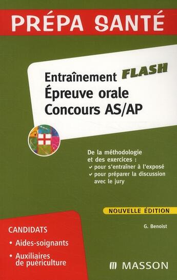 Couverture du livre « Entraînement flash ; épreuve orale AS/AP (5e édition) » de Ghyslaine Benoist aux éditions Elsevier-masson