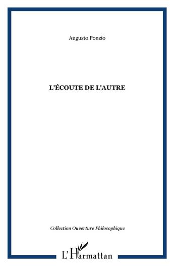 Couverture du livre « Écoute de l'autre » de Augusto Ponzio aux éditions L'harmattan