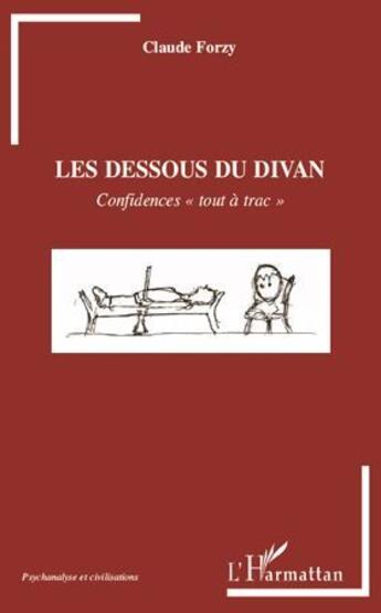 Couverture du livre « Dessous du divan ; confidences 