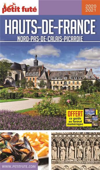 Couverture du livre « GUIDE PETIT FUTE ; REGION ; Hauts de France , Nord-pas-de-Calais-Picardie (édition 2020/2021) » de  aux éditions Le Petit Fute