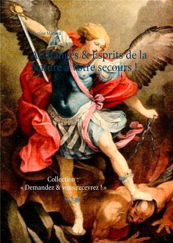 Couverture du livre « Archanges & Esprits de la Nature Ã votre secours ! » de Martine Menard aux éditions Books On Demand