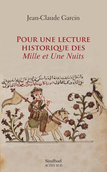 Couverture du livre « Pour une lecture historique des Mille et une nuits » de Jean-Claude Garcin aux éditions Sindbad