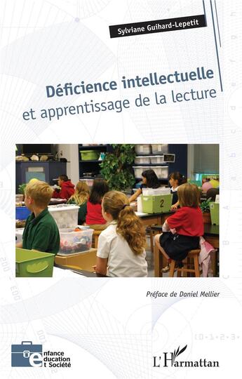 Couverture du livre « Déficience intellectuelle et apprentissage de la lecture » de Sylviane Guihard-Lepetit aux éditions L'harmattan