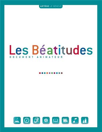 Couverture du livre « Les béatitudes ; document animateur » de  aux éditions Le Seneve